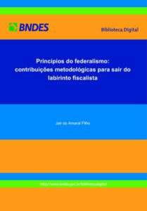 thumbnail of Artigo Principios do federalismo, contribuicoes metodologicas para sair do labirinto fiscalista_por Jair do Amaral Filho